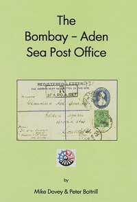 The Bombay - Aden Sea Post Office by Mike Dovey & Peter Bottrill